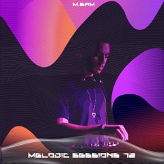 Melodic Sessions #12
