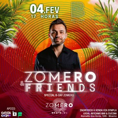 ZOMERO & FRIENDS - 3ª Edição