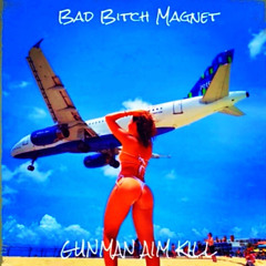 BAD BITCH MAGNET,ss 3d