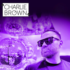 DJ Charlie Brown pres. Glitterball 09-26-2025