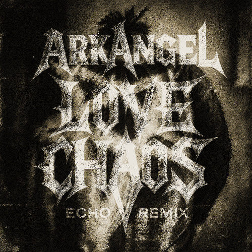 Love Chaos (waynn) - Echoblue93 r3mix (feat ArkAngel)