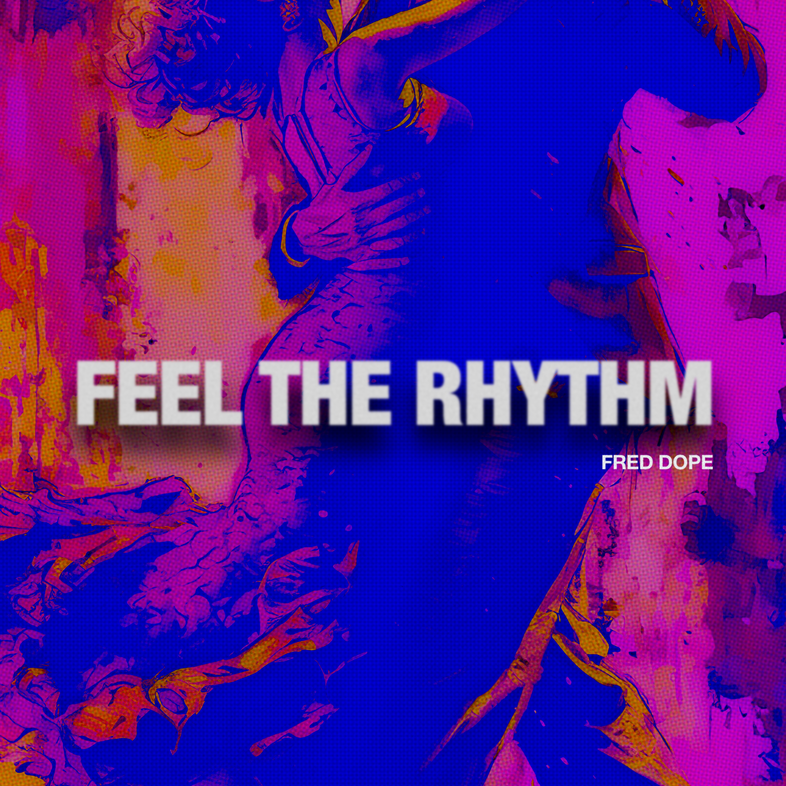 Tech House | Fred Dope – Feel The Rhythm *FREE DOWNLOAD*