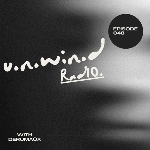 U.N.W.I.N.D RADIO 048 (15 May 2026)