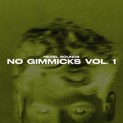 NEZIEL NO GIMMICKS VOL. 1 SOUND PACK