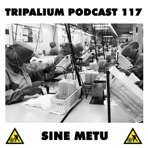 Tripalium Podcast 117 - Sine Metu