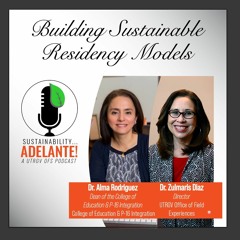 SA Ep. 31: Residency Revamp: Sustainable Models with Drs. Alma Rodriguez & Zulmaris Diaz