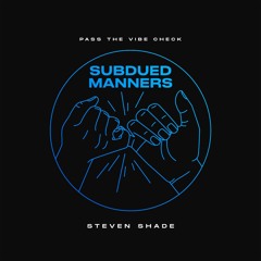 Steven Shade - Subdued Manners (Original Mix) | Out Now | PTVC007