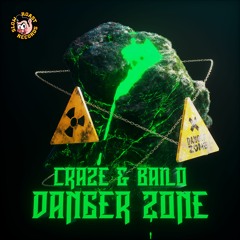 Craze & Bailo - Danger Zone [FUXWITHIT Premiere]