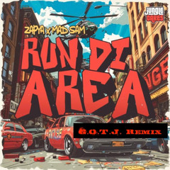 Zapya & Mad Sam - Run Di Area (G.O.T.J. Remix)