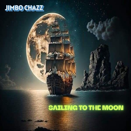 Sailing To The Moon