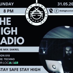 THE HIGH RADIO (SESSION 010) - SAKREL