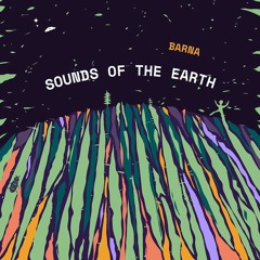 Sounds Of The Earth - Barna