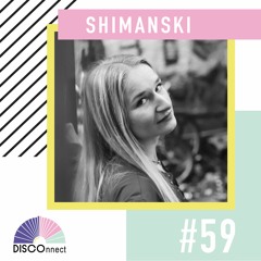 #59 Shimanski - DISCOnnect cast