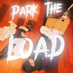 “Park the load” - Rello5k @Prod.HeavyGang Zo