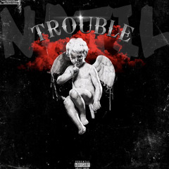 Natil - Trouble