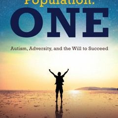[PDF] Population One: Autism, Adversity, and the Will to Succeed
