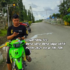 Beta Janji Beta Jaga JANJI PUTIH Viral TIK TOK Spesial 2022 🤙