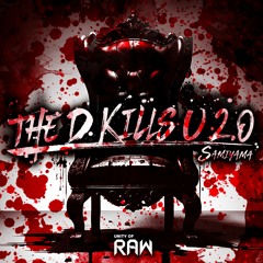 Samiyama - THE D KILLS U 2.0