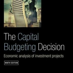 ePUB download The Capital Budgeting Decision: Economic Analysis of Investment