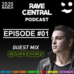 Rave Central Podcast Episode 1 - Emoticon
