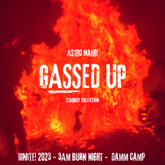 gASSed Up -- Ignite! 2023 @ DAMM Camp -- Starboy Collection