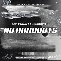 LulYvngn- NO HANDOUTS (feat. HighGuyLai).mp3