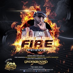 Fire Fridays At Underground Lounge 7.23.21