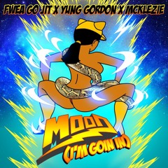Mood (I'm Goin In) (feat. McKlezie & Yung Gordon)