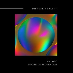 Maloog - Noche de Secuencias