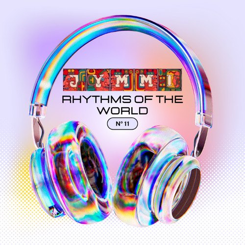 Rhythms Of The World XI