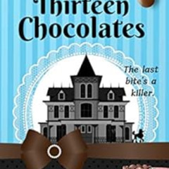 [Download] PDF 💌 Thirteen Chocolates: A Chandler's Chocolate Box Mystery by Agatha C