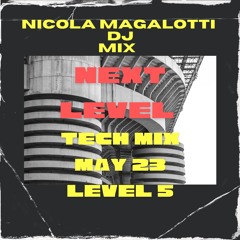 Nicola magalotti next level vol 5 may 23