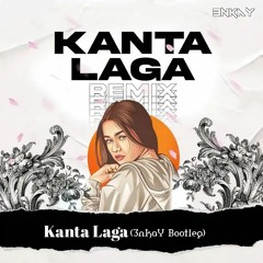 Kanta Laga(3nkaY Bootleg)