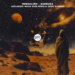 Meskalino - Darbuka (Mafia Mike Remix)