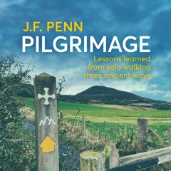 Why Pilgrimage? Written and narrated by J.F. Penn
