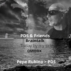 PDS pres. Pepe Rubino meets Omidox -" Braintalk"