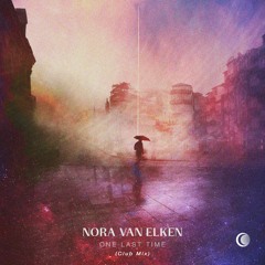 Nora Van Elken - One Last Time (Club Mix) [Free Download]