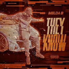 Melda b - They know