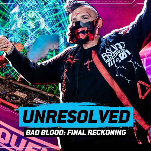 Unresolved ''Bad Blood: Final Reckoning'' @ Decibel Outdoor 2025
