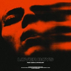 Lover Boys (feat. Nones & Frvrlost)
