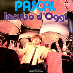 Pascal  – Incubo D'oggi