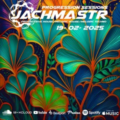 Progressive House Mix Jachmastr Progression Sessions 19 02 2025