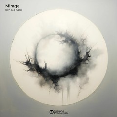 Ben C & Kalsx - Mirage (Original Mix)