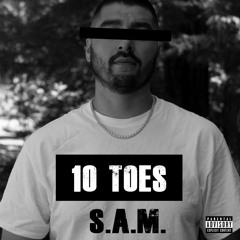 10 Toes - S.A.M.