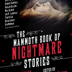 [Access] EBOOK 📂 The Mammoth Book of Nightmare Stories: Twisted Tales Not to Be Read