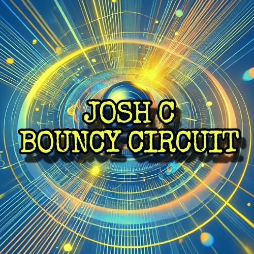 Josh C - Bouncy Circuit [buy link in comments]