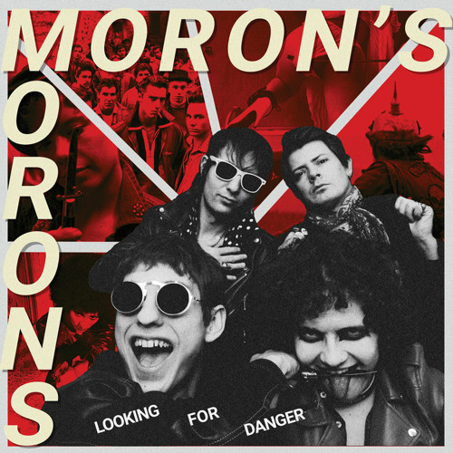 MORON'S MORONS -Looking For Danger- LP - 01 Rise With me