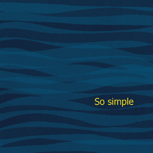 So simple