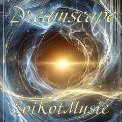 Dreamscape by BoiKotMusic | Epic, Cinematic Soundtrack, Motivational Background music
