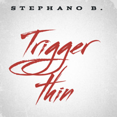 Trigger Thin